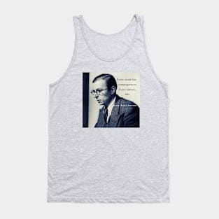 Sartre portrait and  quote: Every word has consequences. Every silence, too. Tank Top